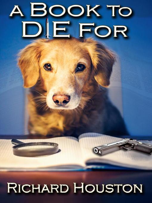 Title details for A Book to Die For by Richard Houston - Available